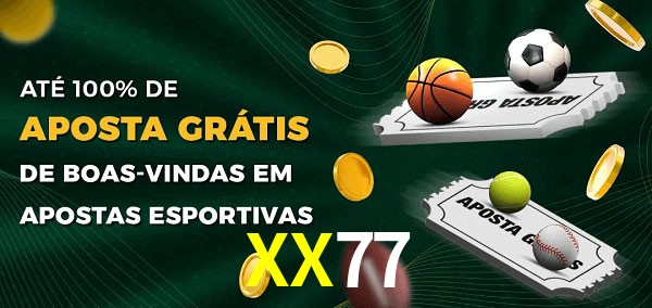 XX77 Ate 100% de Aposta Gratis